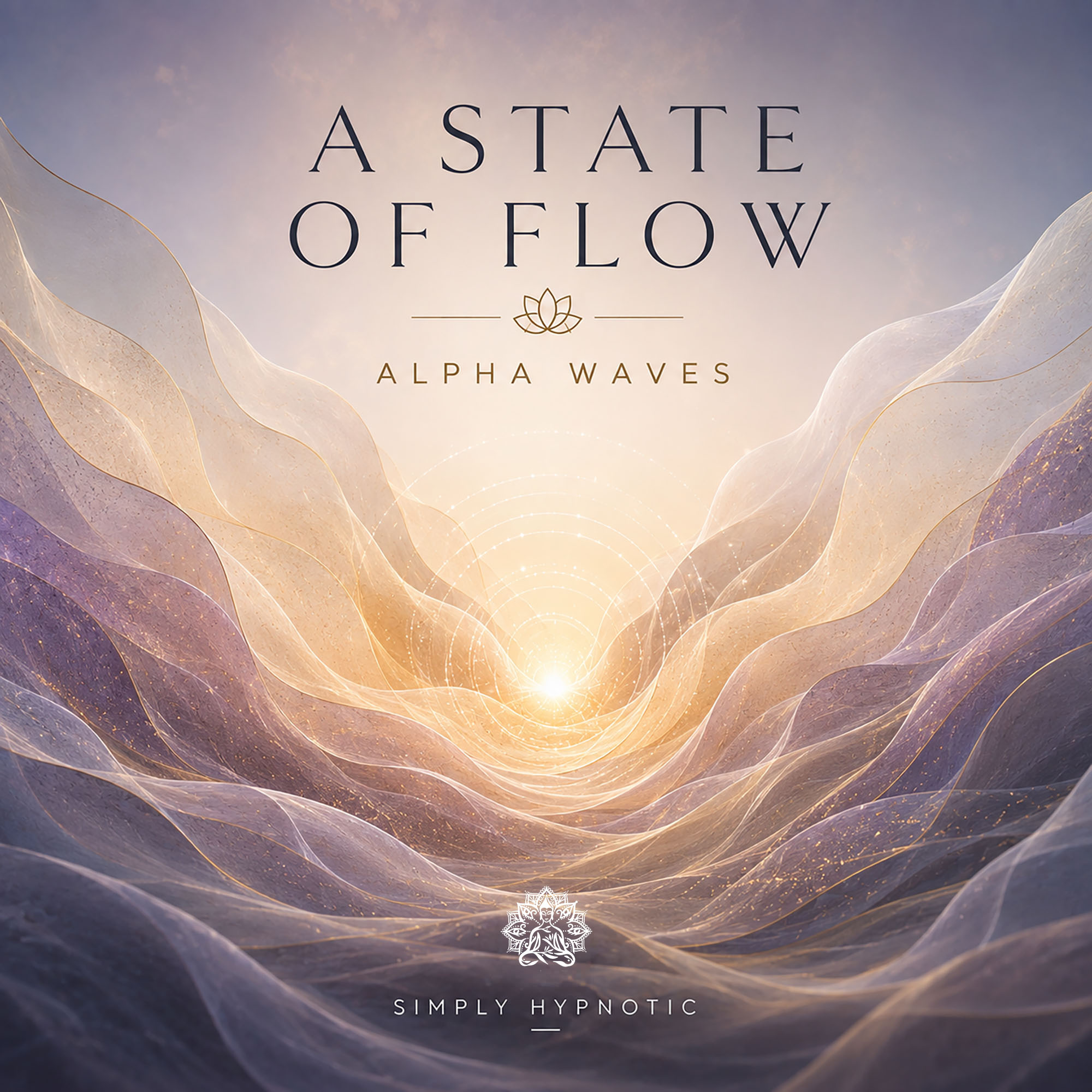 A State Of Flow | Alpha Waves